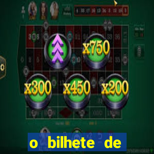 o bilhete de loteria premiado filme completo dublado
